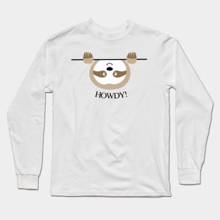 cute sloth HOWDY! Long Sleeve T-Shirt